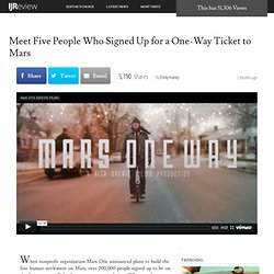 Meet Five People Who Signed Up for a One-Way Ticket to Mars