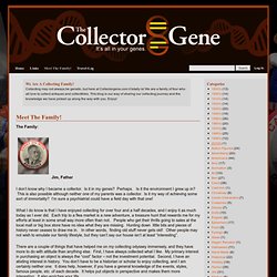The Collector Gene