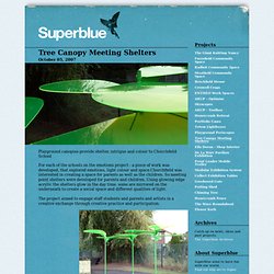 Tree Canopy Meeting Shelters (Superblue.co.uk)