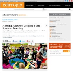 Morning Meetings: Creating a Safe Space for Learning