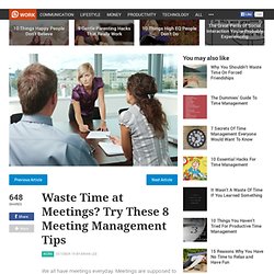 Waste Time at Meetings? Try These 8 Meeting Management Tips