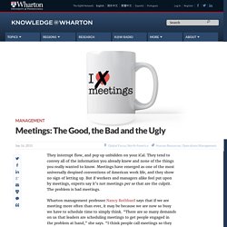 Meetings: The Good, the Bad and the Ugly