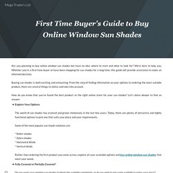 First Time Buyer's Guide to Buy Online Window Sun Shades