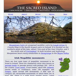 Irish megalithic monuments: Passage-graves, Portal Dolmens, Court Tombs and Wedge tombs