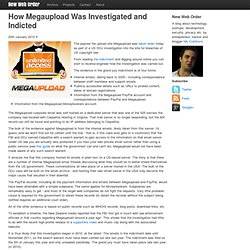 How Megaupload Was Investigated and Indicted