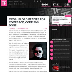 Megaupload Readies for Comeback, Code 90% Done
