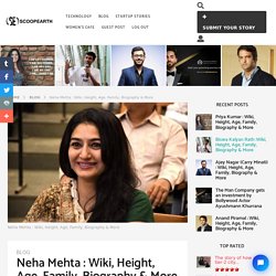 Neha Mehta : Wiki, Height, Age, Family, Biography & More﻿