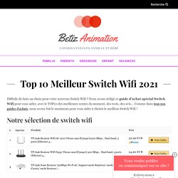 ▷Top 10 Meilleur Switch Wifi 2021 – Comparatif – Tests – Avis