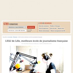 L’ESJ de Lille, meilleure école de journalisme française