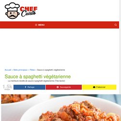 La meilleure recette de sauce à spaghetti végétarienne (Très facile!)