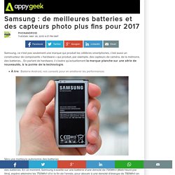 Samsung : de meilleures batteries et des capteurs photo plus fins pour 2017