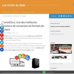 CometDocs. Une des meilleures solutions de conversion de formats de fichiers