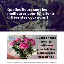 Quelles fleurs sont les meilleures pour féliciter à différentes occasions ? - Qfleurs