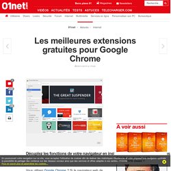 Les meilleures extensions gratuites pour Google Chrome