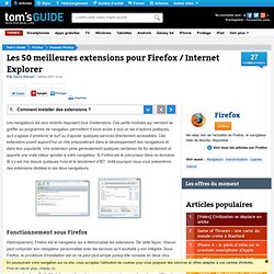 Les 50 meilleures extensions pour Firefox / Internet Explorer : Comment installer des extensions ?