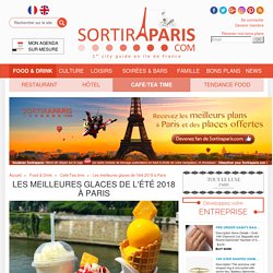 Les meilleures glaces de l'été 2018 à Paris