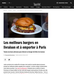 Paris : Les meilleures burgers en livraison et à emporter