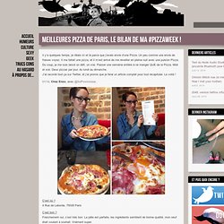 Meilleures Pizza de Paris, le bilan de ma #PizzaWeek !