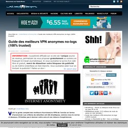 Guide des meilleurs VPN anonymes no-logs (100% trusted)