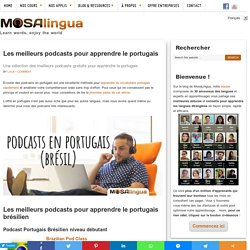 Les meilleurs podcasts pour apprendre le portugais