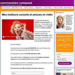 Mes meilleurs conseils et astuces en vidéo