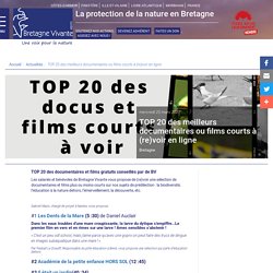 TOP 20 des meilleurs documentaires ou films courts à (re)voir en ligne - Bretagne Vivante