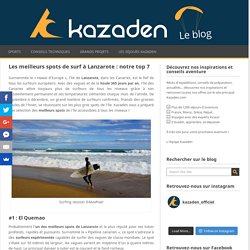 Les meilleurs spots de surf à Lanzarote : notre top 7 - Kazaden