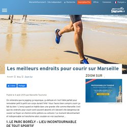 Les meilleurs endroits pour courir sur Marseille - Zoom Sur