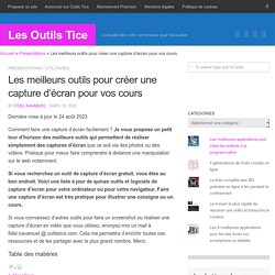 Les meilleurs outils pour créer des captures d’écran pour vos cours