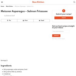 Meissner Asparagus - Salmon Fricassee - Boss Kitchen