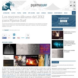 Los mejores álbums del 2012 para Pijama Surf