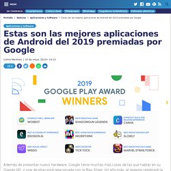 Mejores aplicaciones de Android 2019 premiadas por Google