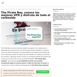 The Pirate Bay, conoce las mejores VPN y disfruta de todo el contenido