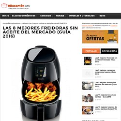 Las 8 mejores freidoras sin aceite del mercado (Guía 2015)