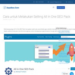 Cara untuk Melakukan Setting All In One SEO PackJayaSEO