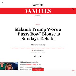 Melania Trump Wore a “Pussy Bow” Blouse at Sunday’s Debate