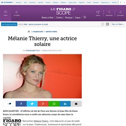 Mélanie Thierry, une actrice solaire