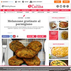 Melanzane gratinate al parmigiano - Fidelity Cucina