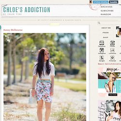 Melbourne Fashion Blogger - Chloe's Addiction