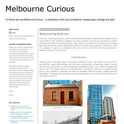 Melbourne Curious: Rediscovering Little Lon