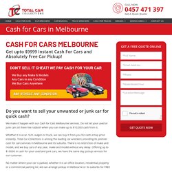 Cash for cars Melbourne- Instant cash quote for all types of cars