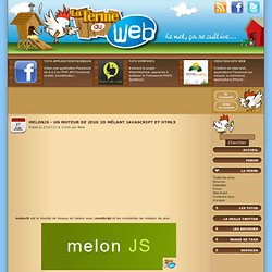 melonJS - Un moteur de jeux 2D mêlant Javascript et HTML5