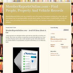 MemberReportsOnline.com - Find People, Property And Vehicle Records: MemberReportsOnline.com – Avail Of Ideas About A Car