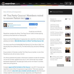 44 ’Tea Party Caucus’ Members voted to renew Patriot Act - Los Angeles LA County Libertarian