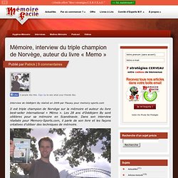 Mémoire, interview du triple champion de Norvège, auteur du livre « Memo »