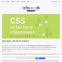 Aide-mémoire : CSS selectors cheatsheet - barbu du web