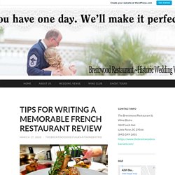 TIPS FOR WRITING A MEMORABLE FRENCH RESTAURANT REVIEW