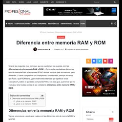 Memoria RAM y ROM: Diferencias