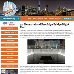 911 Memorial and Brooklyn Bridge Night Tour