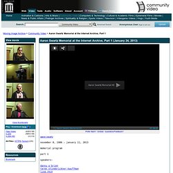 Aaron Swartz Memorial at the Internet Archive, Part 1